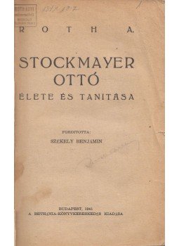 Roth A., Bunyan János - Stockmayer Ottó élete és tanítása / Bűvölködő kegyelem -A bűnösök közül elsőnek, Budapest 1941 antikvár könyv
