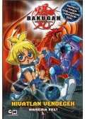 Tracey West - Bakugan - Hívatlan vendégek