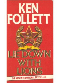 Ken Follett - Lie Down With Lions Ken Follett - Lie Down With Lions, 1986 antikvár könyv