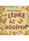 Bálint Ágnes - Lepke az írógépen