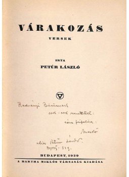 Petur László - Várakozás (dedikált) Petur László - Várakozás (dedikált), Budapest 1929 antikvár könyv