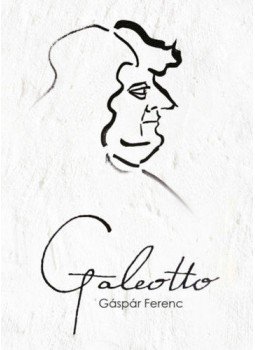 Gáspár Ferenc - Galeotto Gáspár Ferenc - Galeotto, null 2019 antikvár könyv