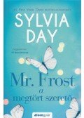 Sylvia Day - Mr. Frost a megtört szerető