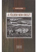  Valentyik Ferenc - A földem nem ereszt (dedikált)