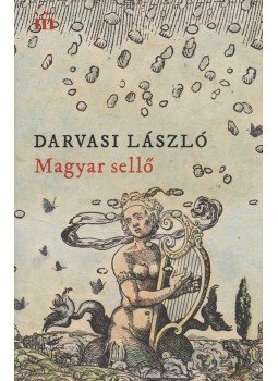 Darvasi László - Magyar sellő Darvasi László - Magyar sellő, Budapest 2019 antikvár könyv