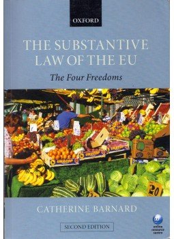 Catherine Barnard - The Substantive Law of the EU: The Four Freedoms, Oxford 2007 antikvár könyv