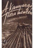 Szilády Zoltán - A kanyargó Tisza mentén