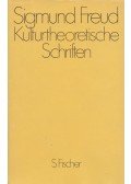 Sigmund Freud - Kulturtheoretische Schriften