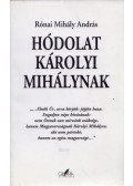 Rónai Mihály András - Hódolat Károlyi Mihálynak