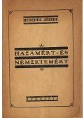 Hegedűs József - Hazámért és nemzetemért (dedikált)