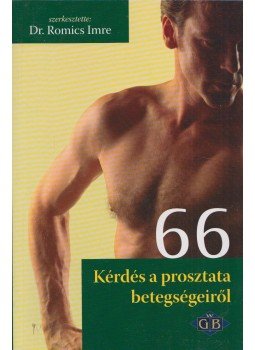 Dr. Romics Imre - 66 kérdés a prosztata betegségeiről Dr. Romics Imre - 66 kérdés a prosztata betegségeiről, Budapest 2006 antikvár könyv