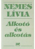 Nemes Lívia - Alkotó és alkotás (dedikált)