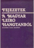 Bolla Kálmán - Fejezetek a magyar leíró hangtanból