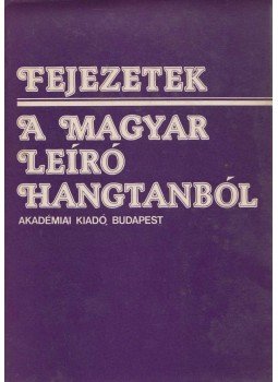 Bolla Kálmán - Fejezetek a magyar leíró hangtanból Bolla Kálmán - Fejezetek a magyar leíró hangtanból, Budapest 1982 antikvár könyv