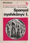Gerse Károlyné,Simor András - Spanyol nyelvkönyv I.