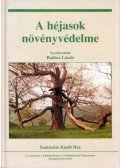 Radócz László (szerk.) - A héjasok növényvédelme (dedikált)