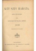 Beniczkyné Bajza Lenke - Két sziv harcza I-II.