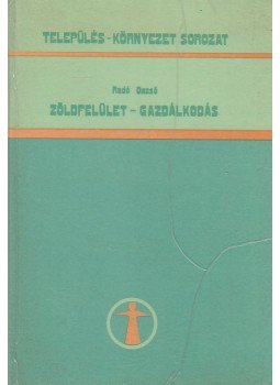 Radó Dezső - Zöldfelület-gazdálkodás (dedikált), Budapest 1988 antikvár könyv