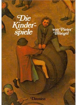 Lukácsy András - Die Kinderspiele von Pieter Bruegel Lukácsy András - Die Kinderspiele von Pieter Bruegel, Hanau 1981 antikvár könyv