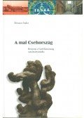 Mészáros Andor - A mai Csehország