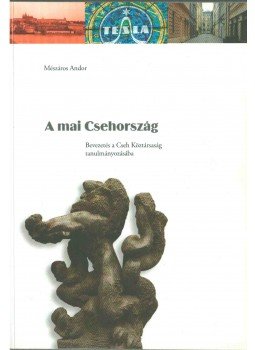 Mészáros Andor - A mai Csehország, Esztergom 2013 antikvár könyv