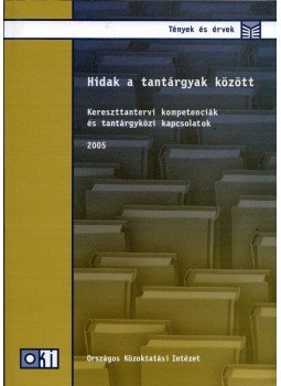 Kerber Zoltán - Hidak a tantárgyak között, Budapest 2006 antikvár könyv