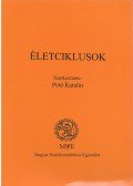 Pető Katalin - Életciklusok