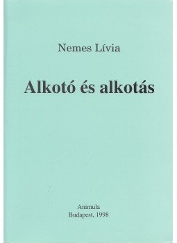 Nemes Lívia - Alkotó és alkotás Nemes Lívia - Alkotó és alkotás, Budapest 1998 antikvár könyv