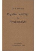 Dr. Ferenczi Sándor - Populäre Vorträge über Psychoanalyse