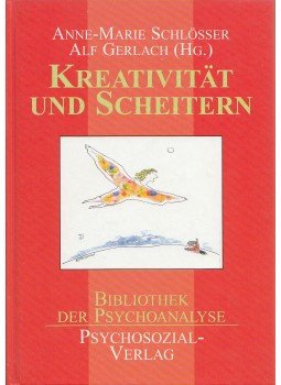 Anne-Marie Schlösser, Alf Gerlach - Kreativität und Scheitern, Gießen 2001 antikvár könyv