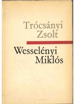 Trócsányi Zsolt - Wesselényi Miklós (dedikált), Budapest 1965 antikvár könyv