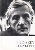 Harner Zoltán (szerk.),Herner János,Kucsera András - Pilinszky fényképei