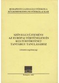 Dr. Dominik Gyula - Szöveggyűjtemény az európai történelem és kultúrtörténet tantárgy tanulásához