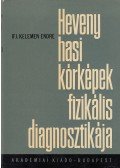 ifj. Kelemen Endre - Heveny hasi kórképek fizikális diagnosztikája