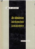 Baló József - Az általános kórbonctan tankönyve