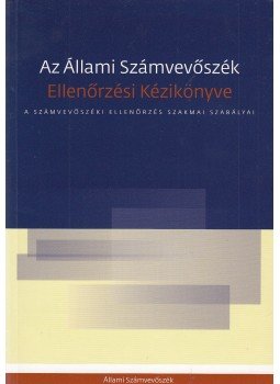 Dr. Lévai János - Az Állami Számvevőszék Ellenőrzési Kézikönyve, Budapest 2008 antikvár könyv