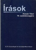 Iványi Erika,Solymosi Zsuzsa - Írások Huszár Tibor 70. születésnapjára
