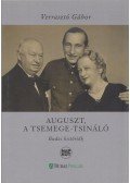 Verrasztó Gábor - Auguszt, a tsemege-tsináló (dedikált)
