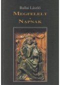 Ballai László - Megfelelt a Napnak (dedikált)