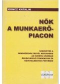 Koncz Katalin - Nők a munkaerőpiacon