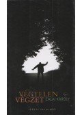 Zalai Károly - Végtelen végzet