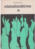 Dr. Kertai Pál - Közegészségtan VI.