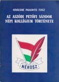 Kovácsné Paulovits Teréz - Az aszódi Petőfi Sándor Népi Kollégium története