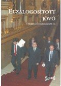 Gazsó Tibor,Giró-Szász András,Stumpf István - Elzálogosított jövő