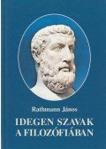 Rathmann János - Idegen szavak a filozófiában (dedikált)