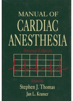 Stephen J. Thomas, Jan L. Kramer - Manual of Cardiac Anesthesia, New York 1993 antikvár könyv