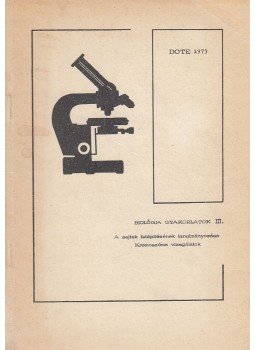 Dr. Valu Gabriella - Biológia gyakorlatok III.,  1973 antikvár könyv