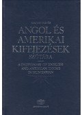Magay Tamás - Angol és amerikai kifejezések szótára