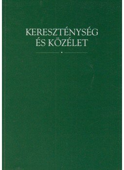 Bagdy Gábor, Gyorgyevics Miklós, Mészáros József - Kereszténység és közélet Bagdy Gábor, Gyorgyevics Miklós, Mészáros József - Kereszténység és közélet, Budapest 1999 antikvár könyv
