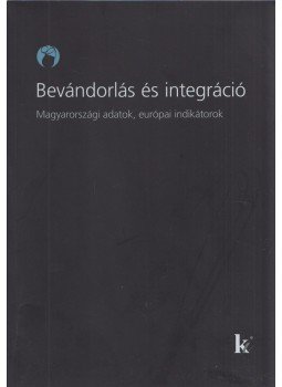 Kováts András - Bevándorlás és integráció Kováts András - Bevándorlás és integráció, Budapest 2013 antikvár könyv